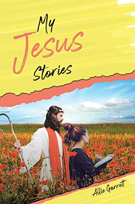 My Jesus Stories