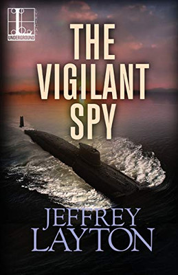 The Vigilant Spy (A Yuri Kirov Thriller)