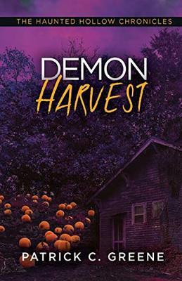 Demon Harvest (The Haunted Hollow Chronicles)