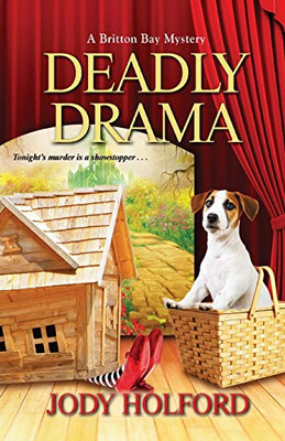 Deadly Drama (A Britton Bay Mystery)