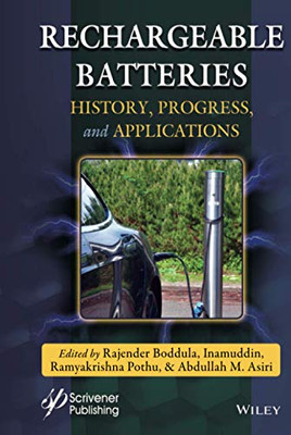 Rechargeable Batteries: History, Progress and Applications