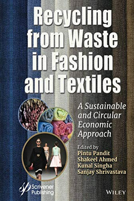 Recycling from Waste in Fashion and Textiles