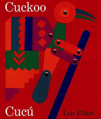 Cuckoo/Cuc�: A Mexican Folktale/Un cuento folkl�rico mexicano (Spanish and English Edition)