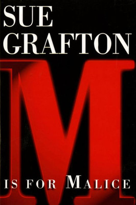 M Is for Malice: A Kinsey Millhone Novel