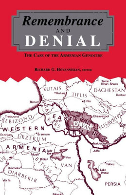 Remembrance and Denial: The Case of the Armenian Genocide