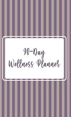 90 - Day Wellness Planner