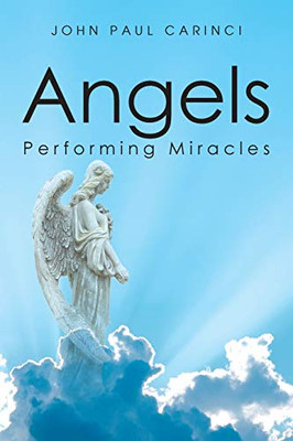 Angels Performing Miracles