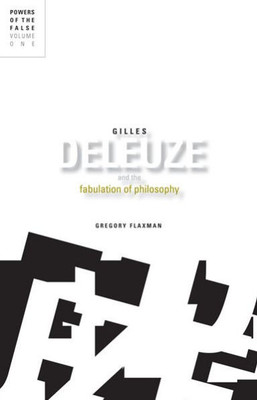 Gilles Deleuze and the Fabulation of Philosophy