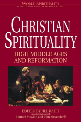 Christian Spirituality 2 High Middle Ages and Reformation