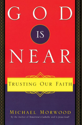 God Is Near Trusting Our Faith
