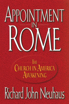 Appointment in Rome The Church in America Awakening