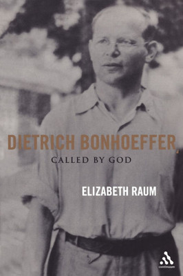Dietrich Bonhoeffer: Called by God