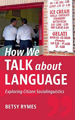 How We Talk about Language: Exploring Citizen Sociolinguistics