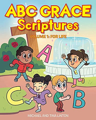 ABC Grace Scriptures: Volume 1: For Life