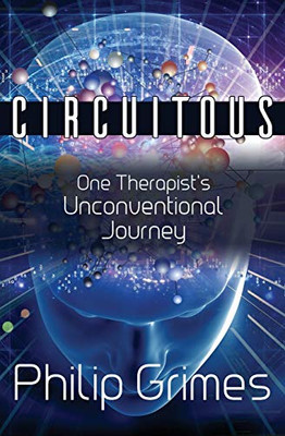 Circuitous: One Therapist's Unconventional Journey