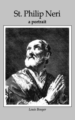 St Philip Neri: A Portrait