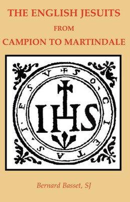 The English Jesuits from Campion to Martindale