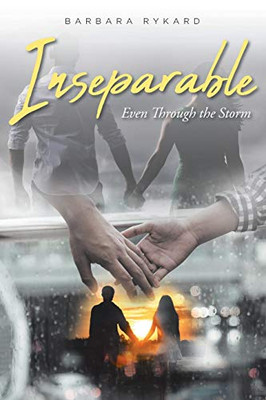 Inseparable: Even Through the Storm