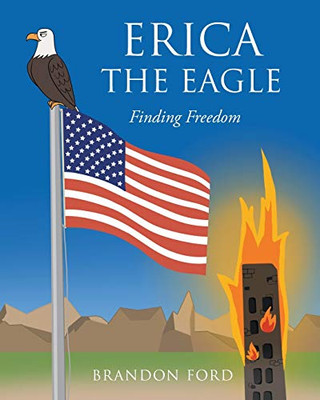 Erica the Eagle: Finding Freedom