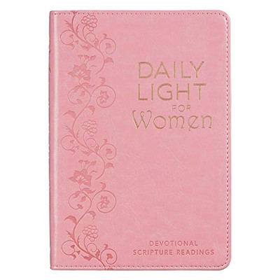 Daily Light For Women | Classic Collection of 366 Devotional Scripture Readings from ESV Bible | Pink Faux Leather Flexcover Gift Book for Women w/Ribbon Marker, Gilt-Edge Pages