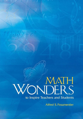 Math Wonders to Inspire Teachers and Students