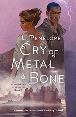 Cry of Metal & Bone (Earthsinger Chronicles, 3)