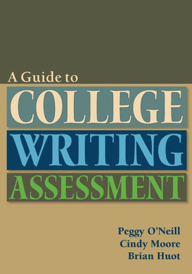 A Guide to College Writing Assessment