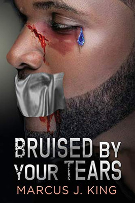 Bruised by your Tears (Love Under)