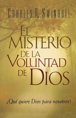 El Misterio de la coluntad de Dios = The Mystery of God's Will
