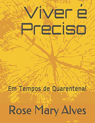 Viver é Preciso: Em Tempos de Quarentena (Portuguese Edition)