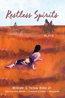 Restless Spirits: Plays (Excelsior Editions)