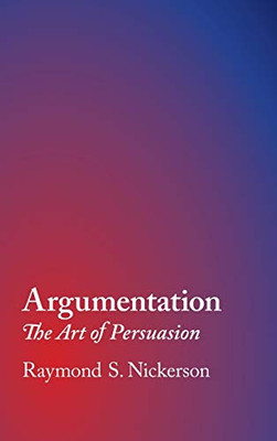 Argumentation: The Art of Persuasion