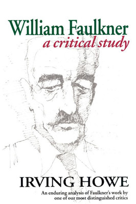 William Faulkner: A Critical Study