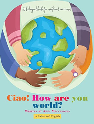 Ciao! How are you world?: Ciao! How are you world?