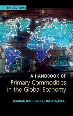 A Handbook of Primary Commodities in the Global Economy