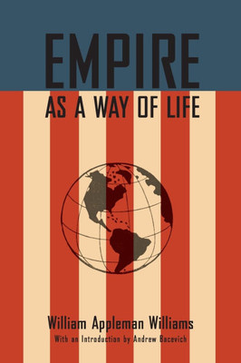 Empire as a Way of Life