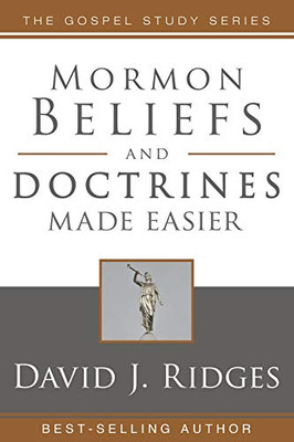 Mormon Beliefs and Doctrines