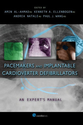 Pacemakers and Implantable Cardioverter Defibrillators: An Expert's Manual