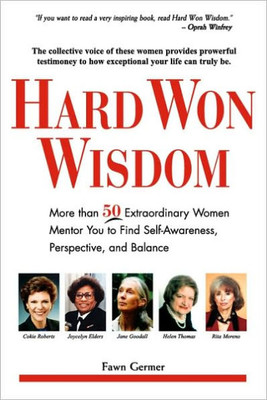 Hard Won Wisdom