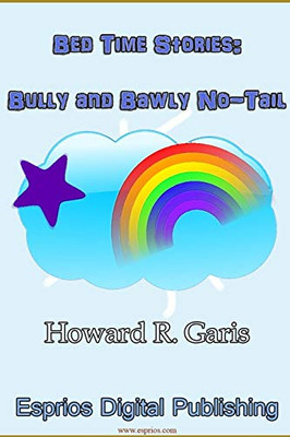 Bed Time Stories: Bully and Bawly No-Tail