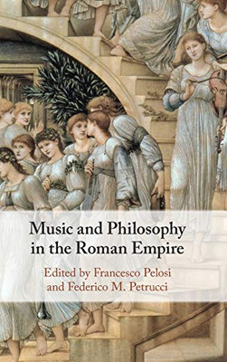 Music and Philosophy in the Roman Empire