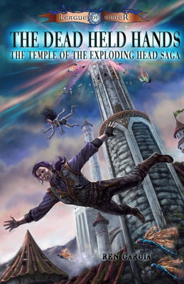The Dead Held Hands: Temple of the Exploding Head