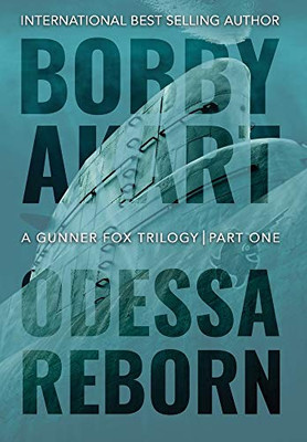 Odessa Reborn: A Terrorism Thriller (Gunner Fox)