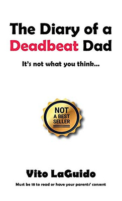 The Diary of a Deadbeat Dad: It's Not What You Think ...