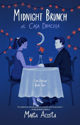 Midnight Brunch at Casa Dracula: Casa Dracula Book 2