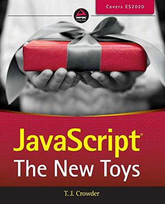 JavaScript: The New Toys