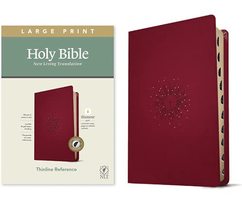 NLT Large Print Thinline Reference Holy Bible (Red Letter, LeatherLike, Aurora Cranberry, Indexed): Includes Free Access to the Filament Bible App ... Notes, Devotionals, Worship Music, and Video