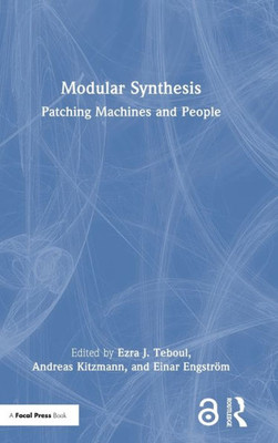 Modular Synthesis: Patching Machines and People