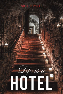 Life Is A Hotel