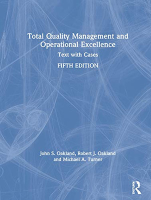 Total Quality Management and Operational Excellence: Text with Cases